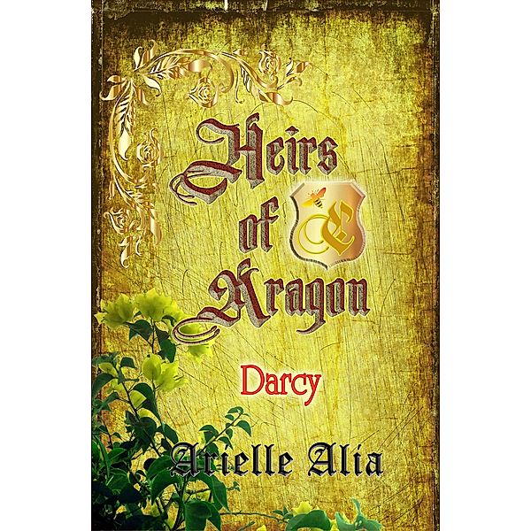 Darcy (Heirs of Aragon Tagalog Edition, #2) / Heirs of Aragon Tagalog Edition, Arielle Alia