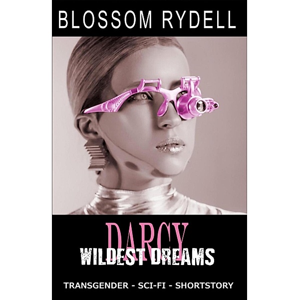 Darcy - Wildest Dreams, Blossom Rydell