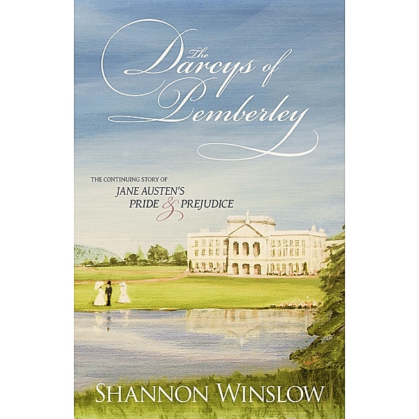 Darcys of Pemberley / Shannon Winslow, Shannon Winslow