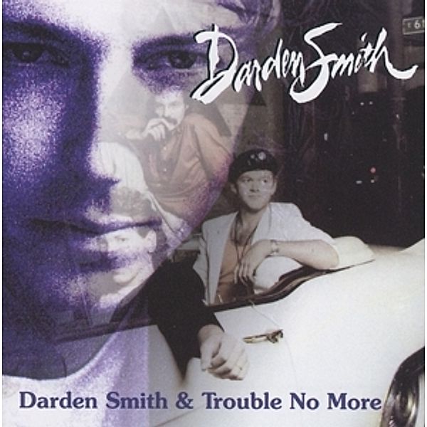 Darden Smith/No More Trouble, Darden Smith