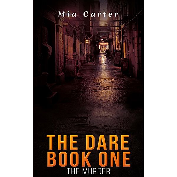 Dare Book One / Austin Macauley Publishers LLC, Mia Carter