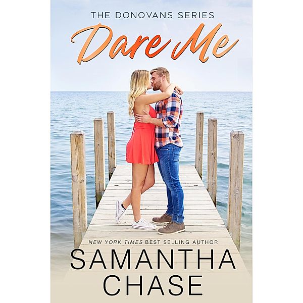 Dare Me (The Donovans, #1) / The Donovans, Samantha Chase