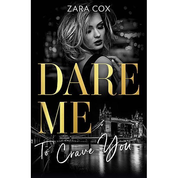 Dare Me To Crave You: Close to the Edge / Pleasure Payback / Enemies with Benefits, Zara Cox