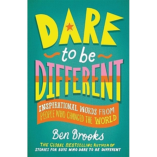 Dare to be Different, Ben Brooks