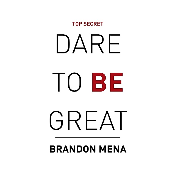 Dare to Be Great, Brandon Mena