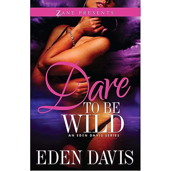 Dare to Be Wild, Eden Davis