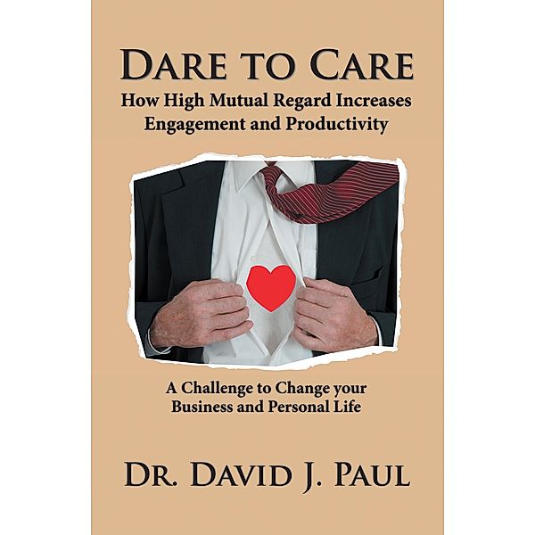 Dare to Care, David J Paul