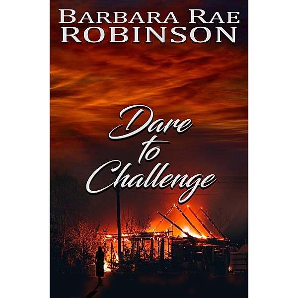 Dare to Challenge (Those Who Dare, #2), Barbara Rae Robinson