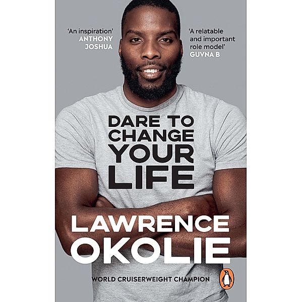 Dare to Change Your Life, Lawrence Okolie