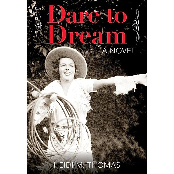 Dare to Dream, Heidi Thomas