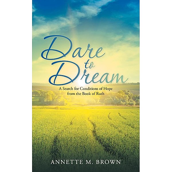 Dare to Dream, Annette Brown