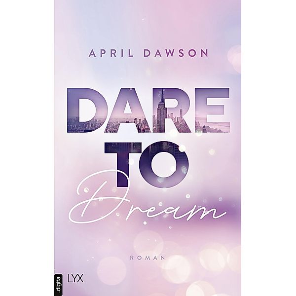 Dare to Dream / Dare to Trust Bd.2, April Dawson