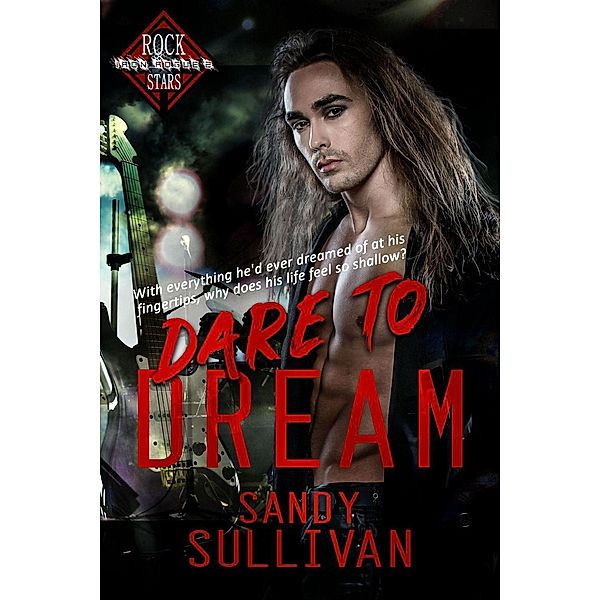 Dare to Dream (Iron Rogue, #2), Sandy Sullivan