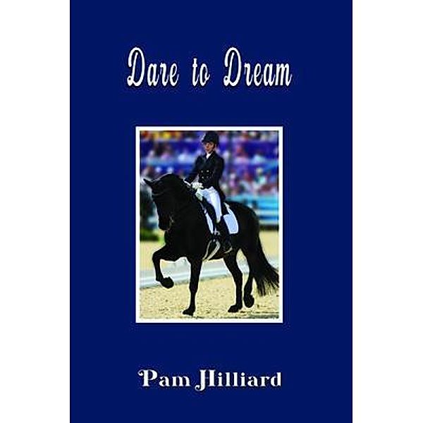 Dare to Dream / Linellen Press, Pam Hilliard
