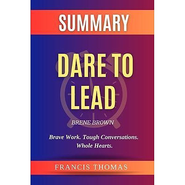 Dare To Lead / Francis Books Bd.01, Francis Thomas