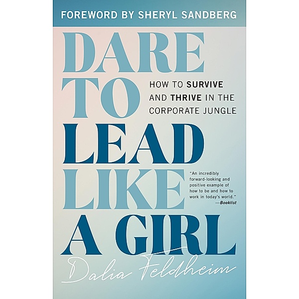 Dare to Lead Like a Girl, Dalia Feldheim