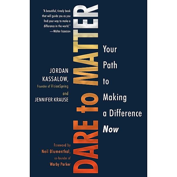 Dare to Matter, Jordan Kassalow, Jennifer Krause