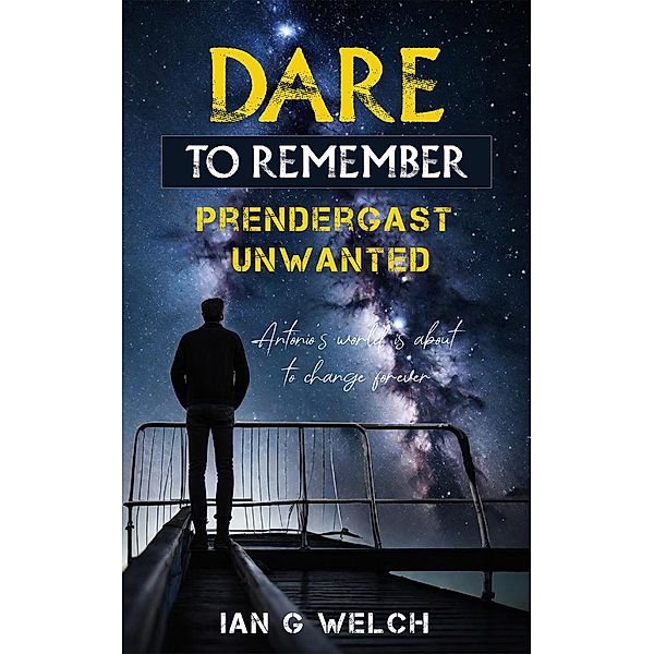 Dare to Remember, Ian G Welch