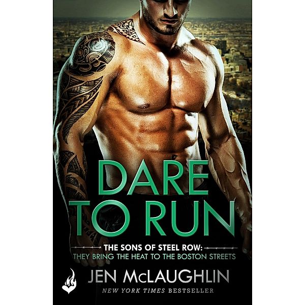 Dare To Run: The Sons of Steel Row 1 / The Sons of Steel Row, Jen McLaughlin