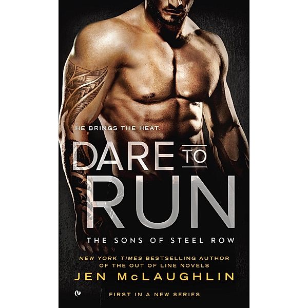 Dare to Run / The Sons of Steel Row Bd.1, Jen McLaughlin
