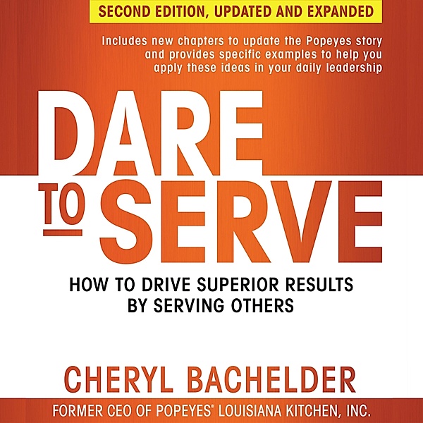 Dare to Serve, Cheryl A Bachelder