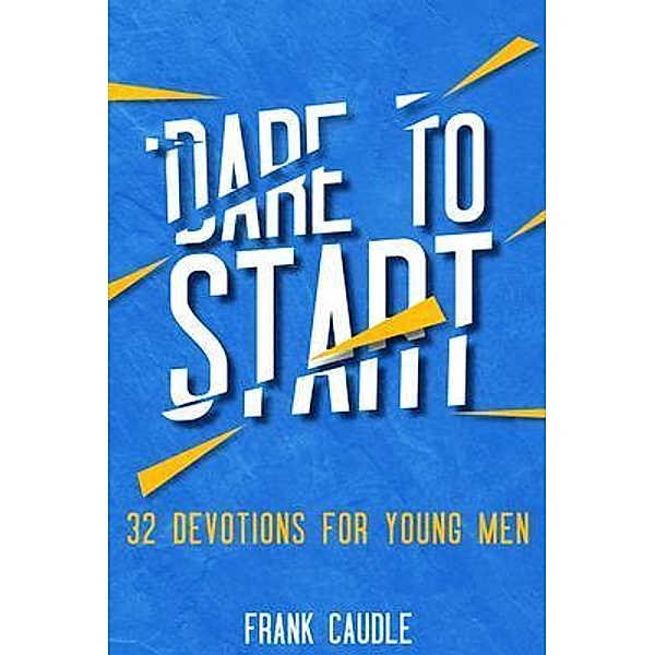 Dare To Start, Frank Caudle
