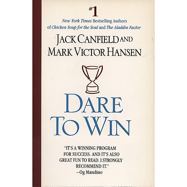 Dare to Win, Jack Canfield, Mark Victor Hansen