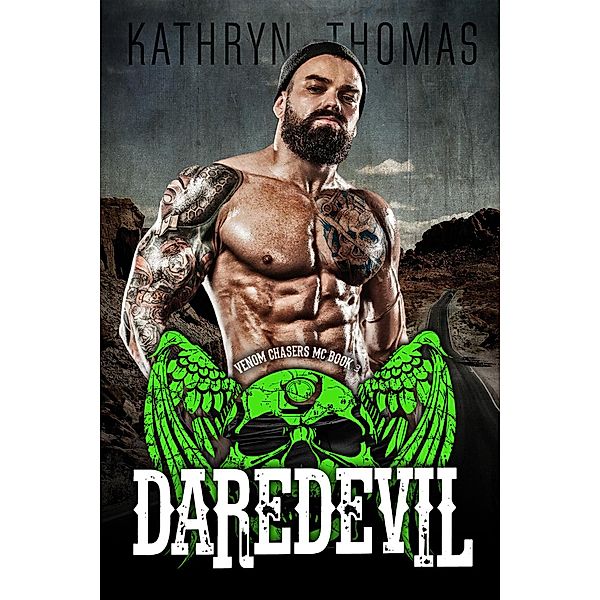 Daredevil (Book 3) / Venom Chasers MC, Kathryn Thomas