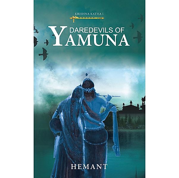 Daredevils of Yamuna, Hemant