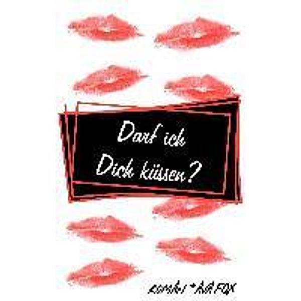 Darf ich Dich küssen?, Ava Fox