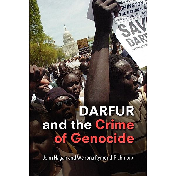 Darfur and the Crime of Genocide, John Hagan, Wenona Rymond-Richmond