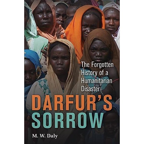 Darfur's Sorrow, M. W. Daly
