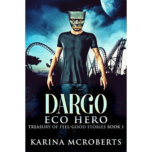 Dargo / Treasury Of Feel-Good Stories Bd.1, Karina McRoberts