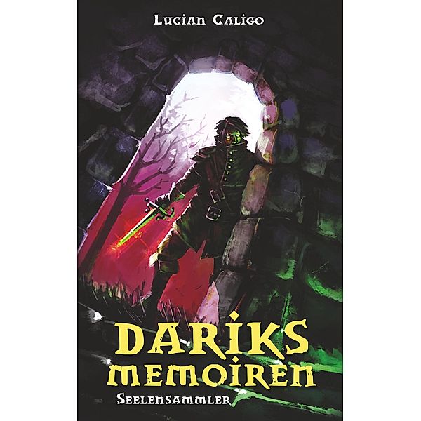 Dariks Memoiren, Lucian Caligo