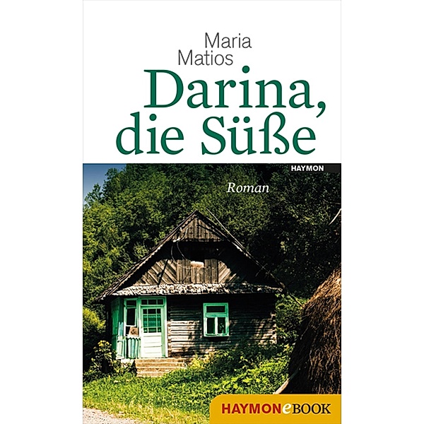 Darina, die Süsse, Maria Matios