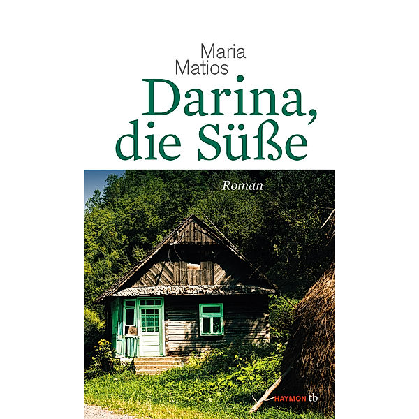 Darina, die Süsse, Maria Matios