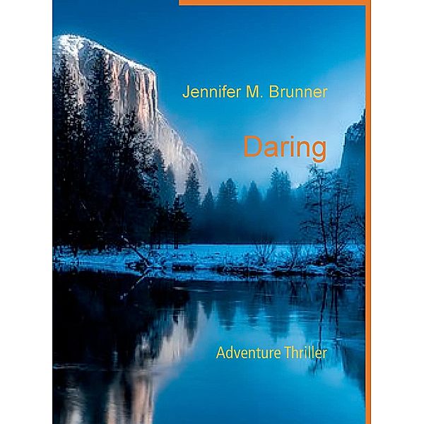 Daring, Jennifer M. Brunner