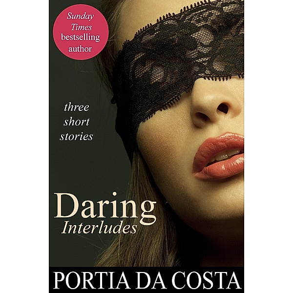 Daring Interludes, Portia da Costa