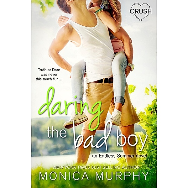 Daring the Bad Boy / Endless Summer Bd.1, Monica Murphy