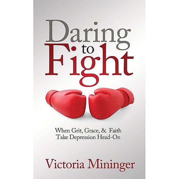 Daring to Fight / Morgan James Faith, Victoria Mininger