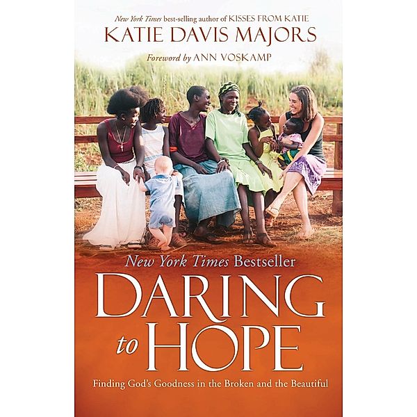 Daring to Hope, Katie Davis Majors