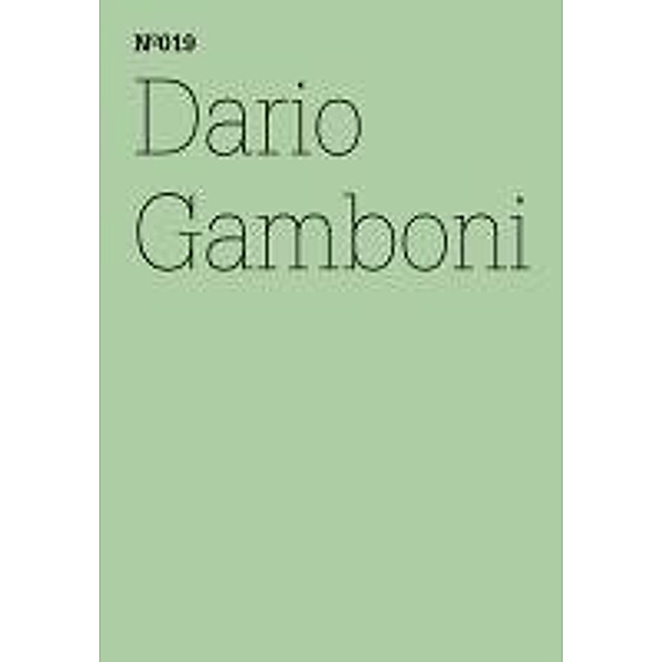 Dario Gamboni / Documenta 13: 100 Notizen - 100 Gedanken Bd.019, Dario Gamboni