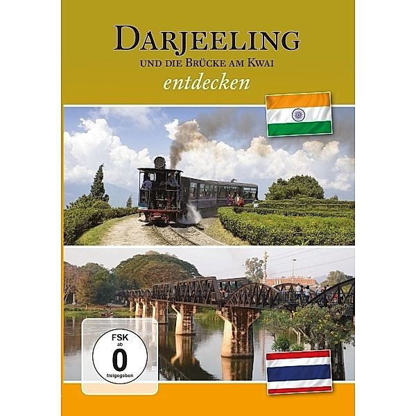 Darjeeling und die Brücke am Kwai entdecken, Darjeeling und die Brücke am Kwai entdecken