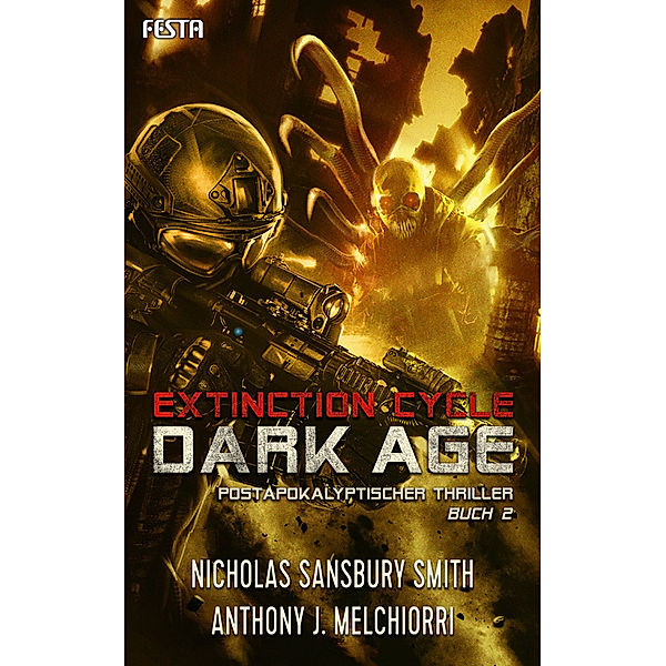 Dark Age - Buch 2, Nicholas Sansbury Smith, Anthony J. Melchiorri
