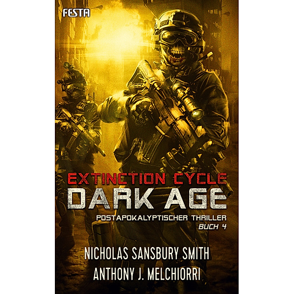 Dark Age - Buch 4, Nicholas Sansbury Smith, Anthony J. Melchiorri