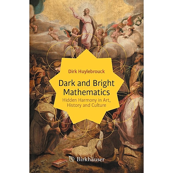Dark and Bright Mathematics / Copernicus Books, Dirk Huylebrouck