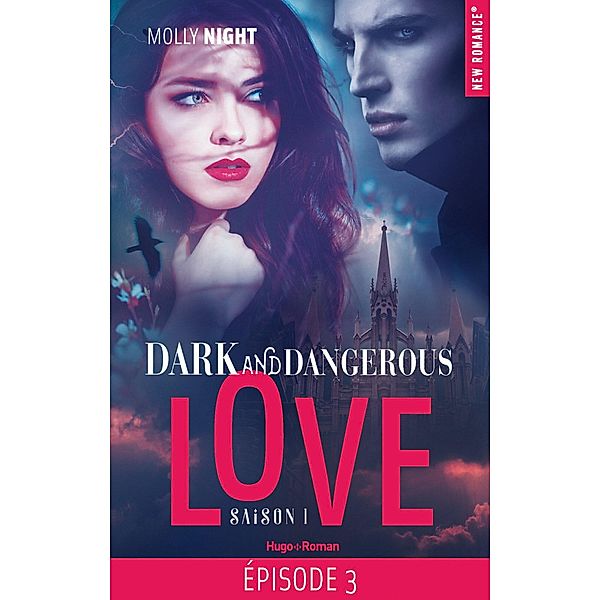 Dark and dangerous love Episode 3 Saison 1 / Dark and dangerous love - Episode Bd.3, Molly Night