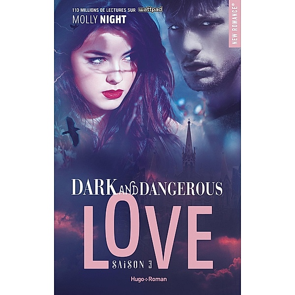 Dark and dangerous love - Tome 03 / Dark and dangerous love Bd.3, Molly Night
