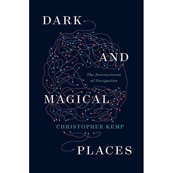 Dark and Magical Places, Christopher Kemp