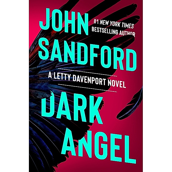 Dark Angel / A Letty Davenport Novel Bd.2, John Sandford